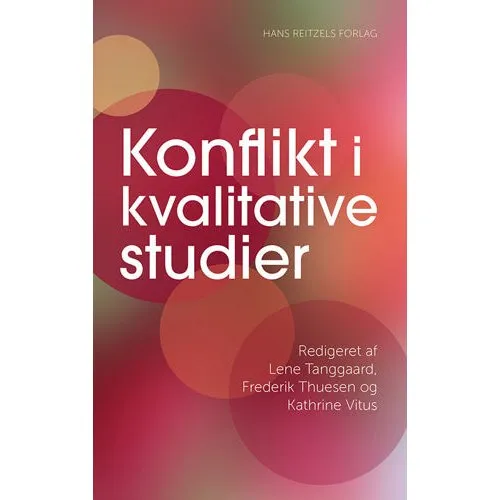Konflikt i kvalitative studier - Svend Brinkmann m.fl.