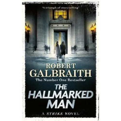 Robert Galbraith - The Hallmarked Man (Cormoran Strike)
