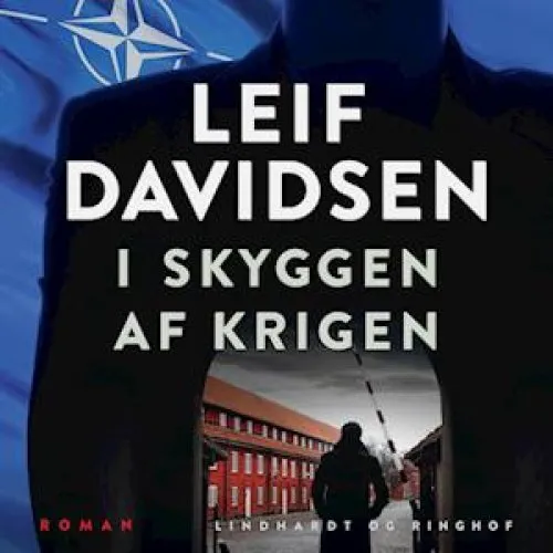 Leif Davidsen: I skyggen af krigen - Lydbog