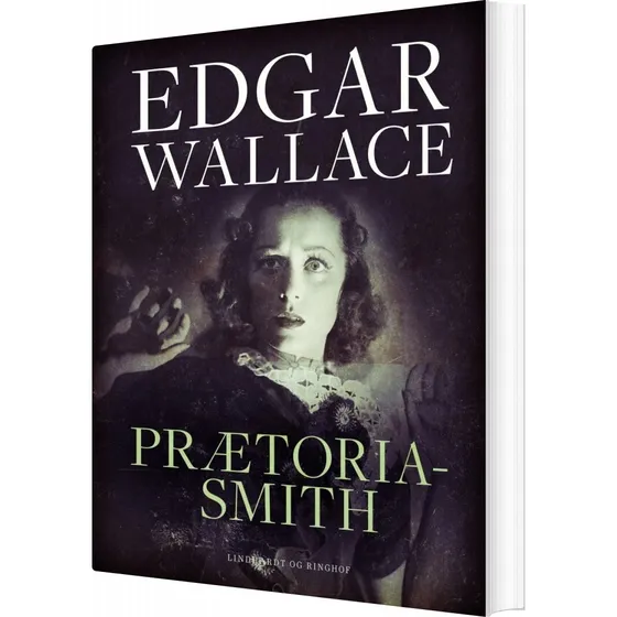 Edgar Wallace: Prætoria-smith - Lindhardt og Ringhof