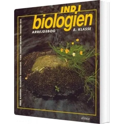 Alinea Ind i Biologien 8.kl. Arbejdsbog - Arne Bjerrum
