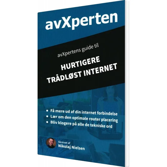 AvXpertens Guide Til Hurtigere Trådløst Internet - Nikolaj Nielsen