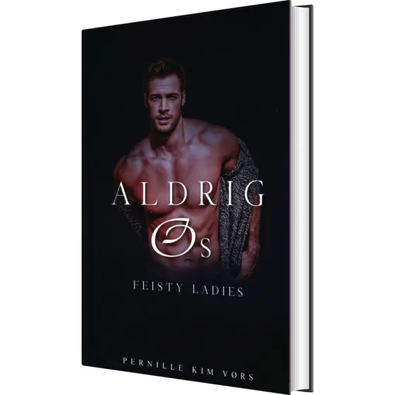Aldrig Os: Feisty Ladies 4 af Pernille Kim Vørs