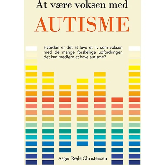 At være voksen med autisme - Asger Røjle Christensen