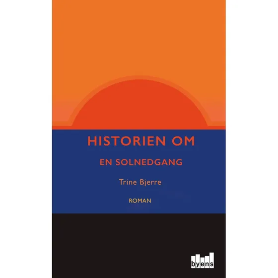 Historien om en solnedgang - Trine Bjerre