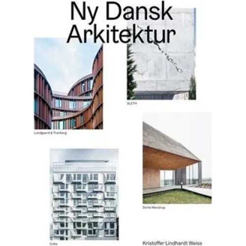 Ny Dansk Arkitektur - Kristoffer Lindhardt Weiss - Bog