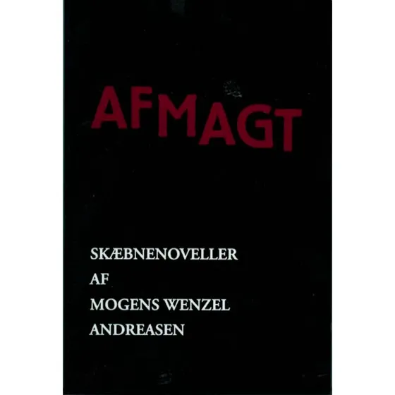 Afmagt af Mogens Wenzel Andreasen