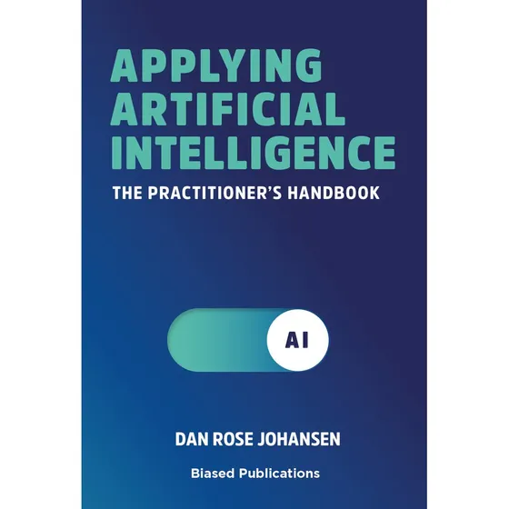 Applying Artificial Intelligence - Dan Rose Johansen