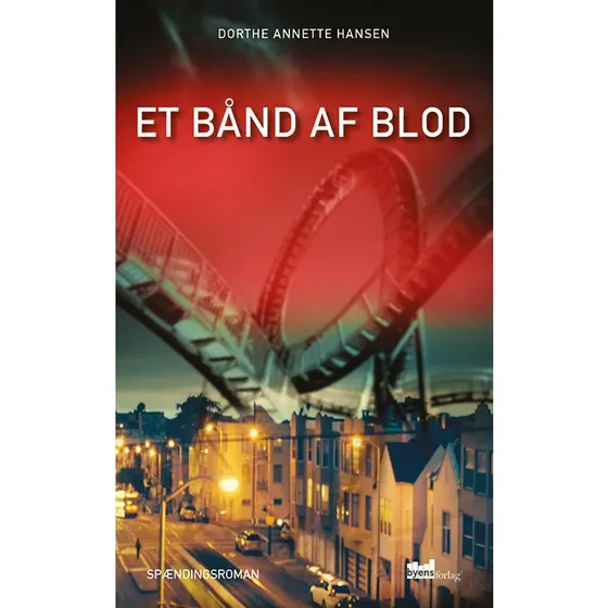 Et bånd af blod - Dorthe Annette Hansen