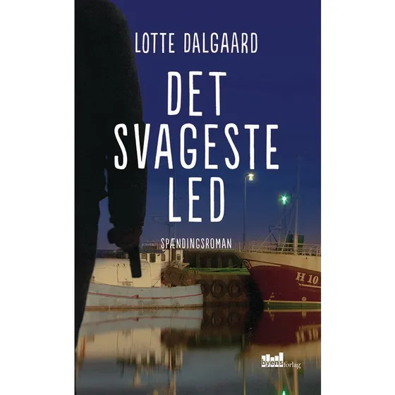 Det svageste led - Lotte Dalgaard - Bog