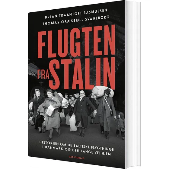 Flugten fra Stalin: De baltiske flygtninge i Danmark