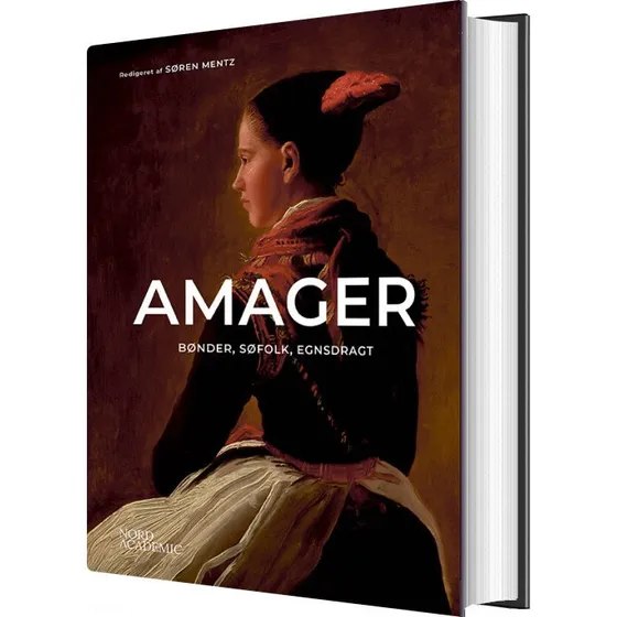 Amager: Historie og Samfund – Søren Mentz (hardcover)