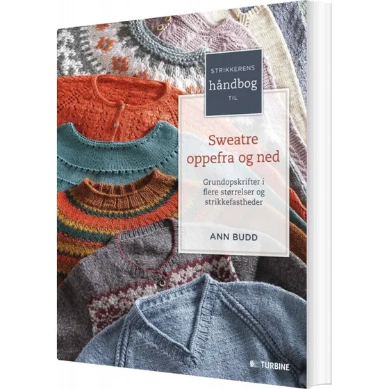 Strikkerens håndbog til sweatre oppefra og ned – Ann Budd