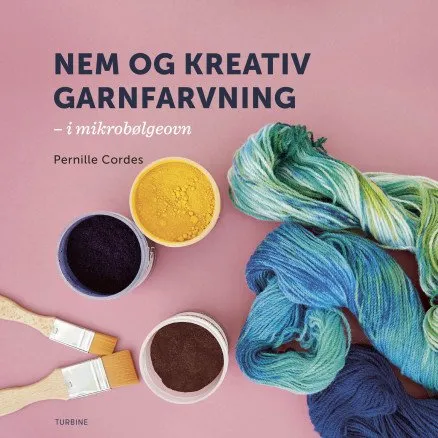 Nem og kreativ garnfarvning – Pernille Cordes