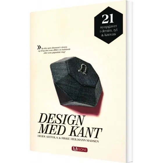Design med kant – Heidi Ahtola & Rikke Heilmann Madsen