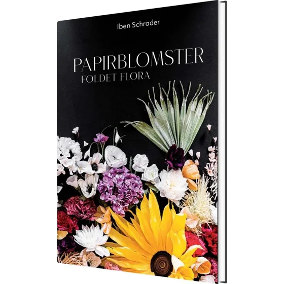 Papirblomster – Foldet Flora af Iben Schrader