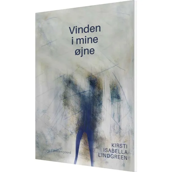 Vinden i mine øjne – digte af Kirsti Isabella Lindgreen