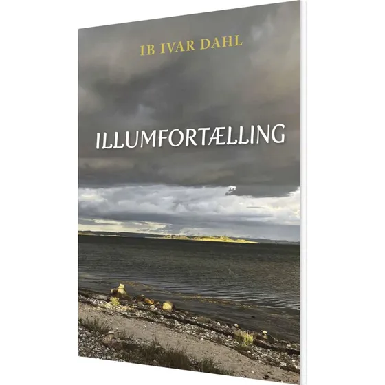Illumfortælling – historisk roman af Ib Ivar Dahl