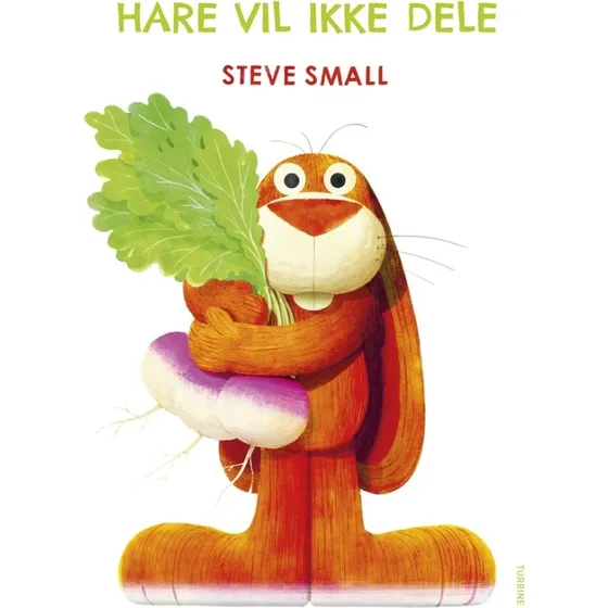 Hare vil ikke dele – børnebog af Steve Small