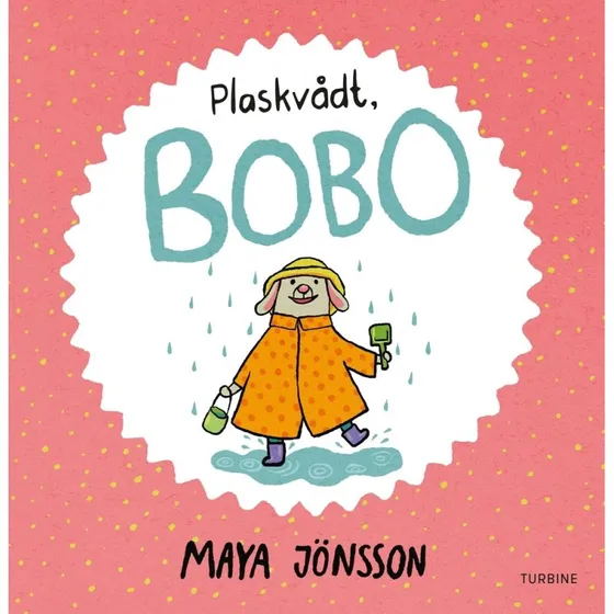 Plaskvådt – Bobo og regnvejr (billedbog)