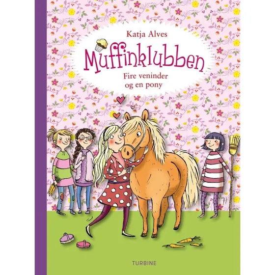 Muffinklubben: Fire veninder og en pony