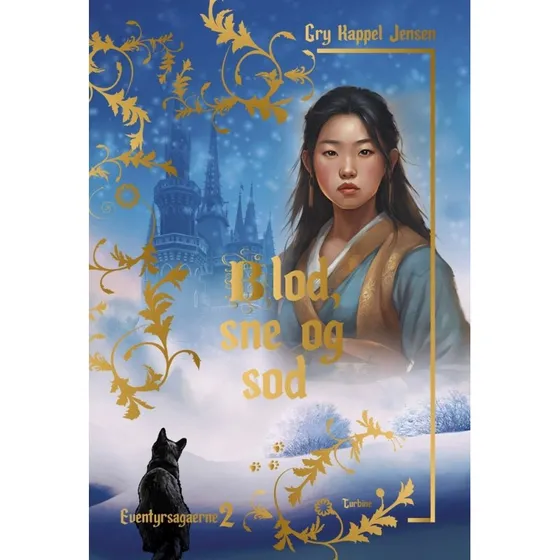 Blod, sne og sod – Gry Kappel Jensen (Eventyrsagaerne 2)