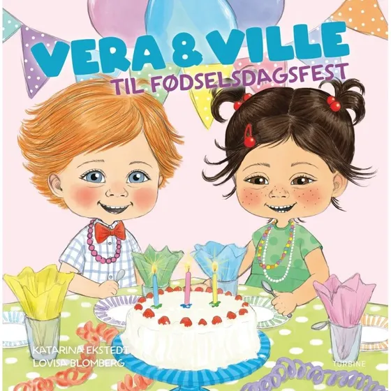 Vera & Ville: Til fødselsdagsfest (Katarina Ekstedt)
