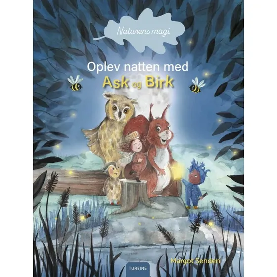 Naturens magi: Natten med Ask og Birk