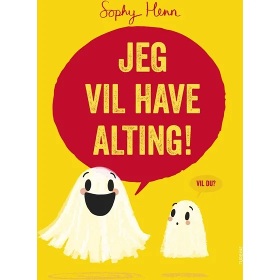 Jeg vil have alting! – Sophy Henn
