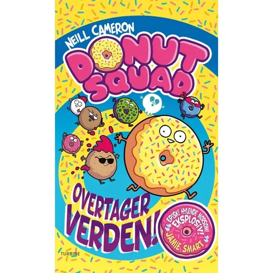 Donut Squad overtager verden! – Neill Cameron