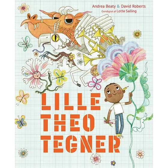 Lille Theo tegner – Andrea Beaty (bog)