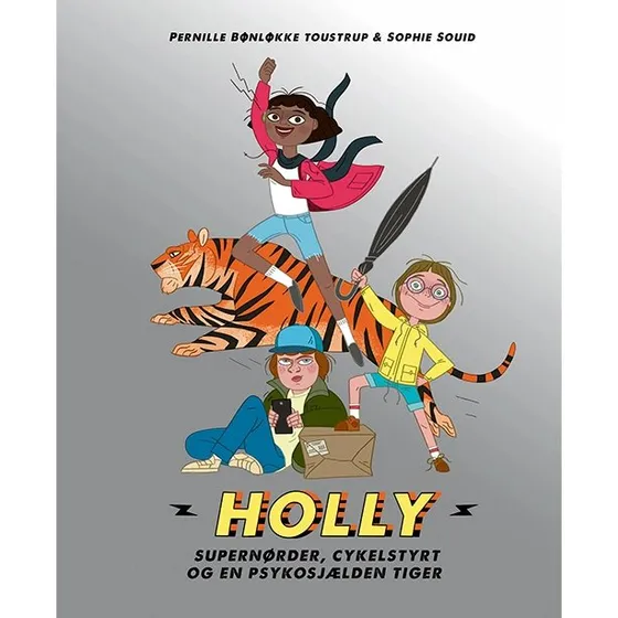 Holly 3: Supernørder, cykelstyrt og psykosjælden tiger