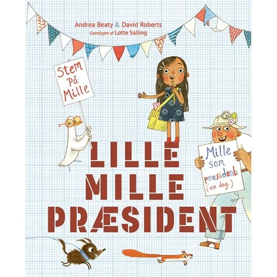 Lille Mille Præsident – Andrea Beaty (børnebog på vers)
