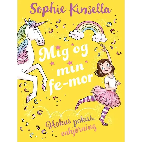 Mig og min fe-mor 3: Hokus pokus, enhjørning – Sophie Kinsella