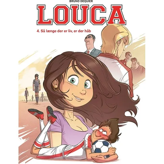 Louca 4: Så længe der er liv, er der håb