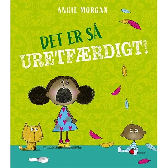 Det er så uretfærdigt! - billedbog af Angie Morgan