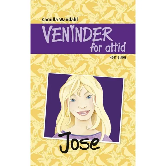Veninder for altid 2: Jose – Camilla Wandahl