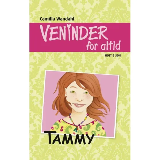 Veninder for altid 4: Tammy – Camilla Wandahl