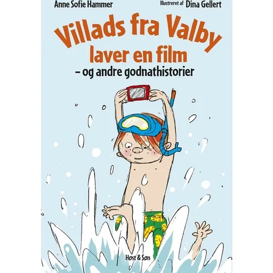 Villads fra Valby – laver en film og andre godnathistorier