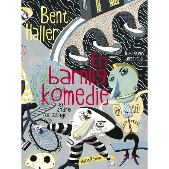 En barnlig komedie – Bent Haller