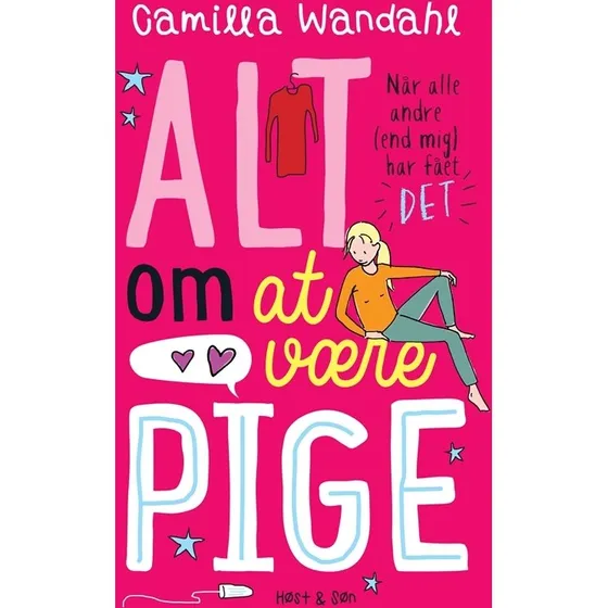 Alt om at være pige 1: Når alle andre har fået "DET"