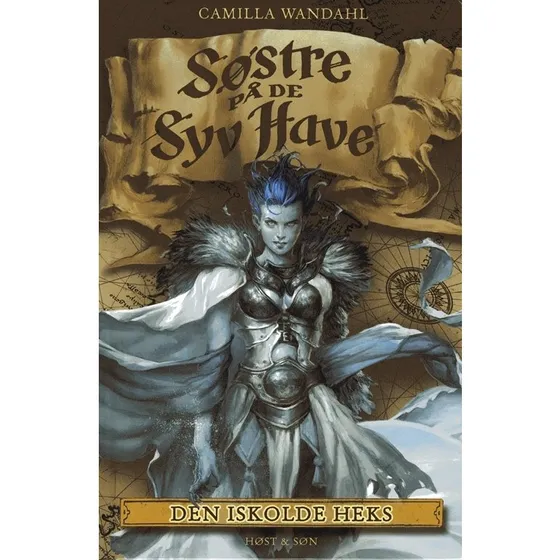 Søstre på De Syv Have 6 – Den Iskolde Heks (Camilla Wandahl)