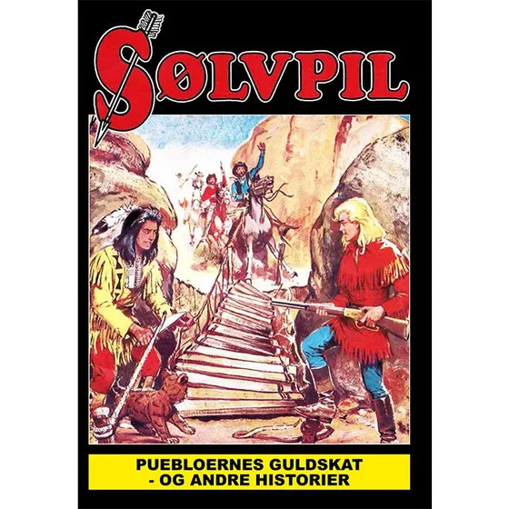 Sølvpil – Historier fra de første numre