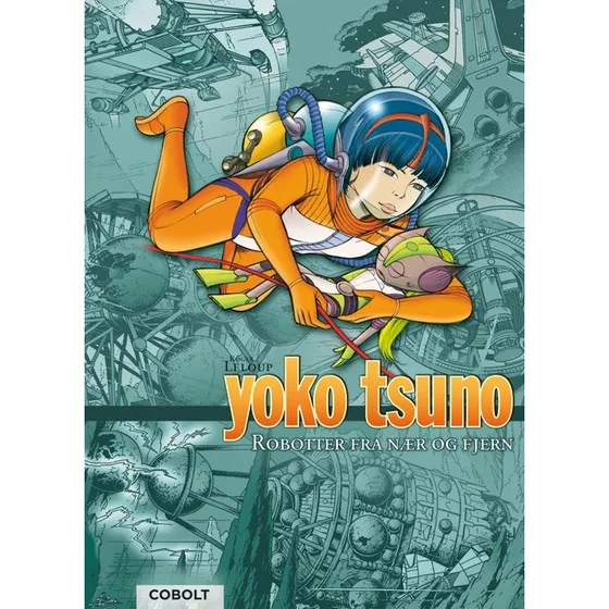 Yoko Tsuno Samlebind 6 – Robotter fra nær og fjern