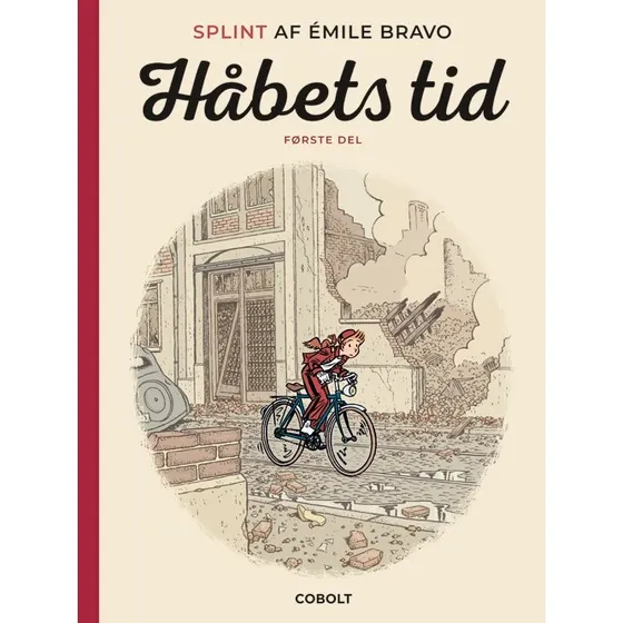 Splint: Håbets tid - Bind 1 (Émile Bravo)