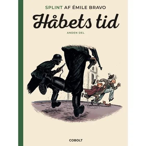 Splint: Håbets tid – Anden del (Émile Bravo)