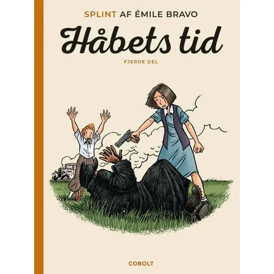 Splint: Håbets tid — Bind 4 (Émile Bravo)