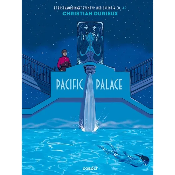 Splint & Co.: Pacific Palace – Christian Durieux