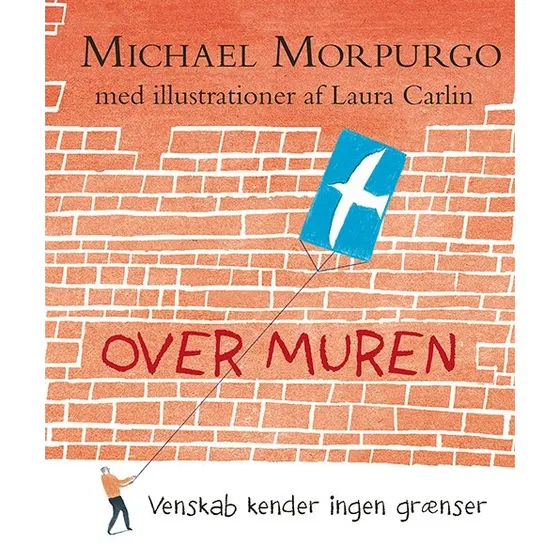 Over muren - Michael Morpurgo (Børnebog)