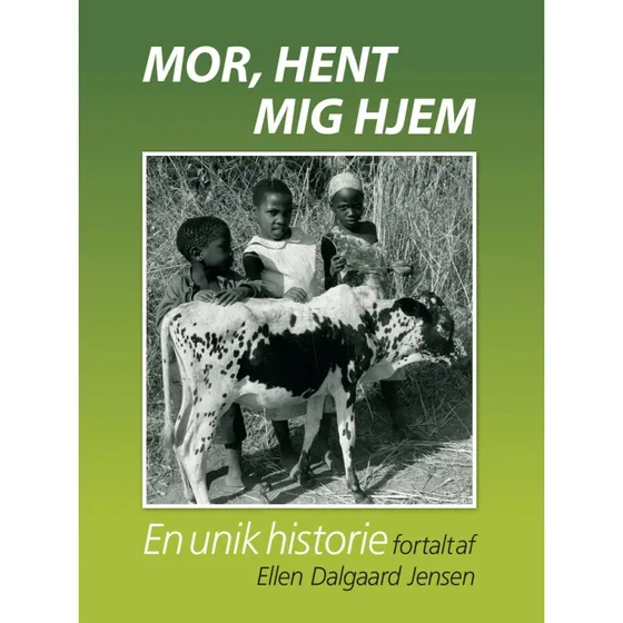 Mor, hent mig hjem – Ellen Dalgaard Jensen (bog)